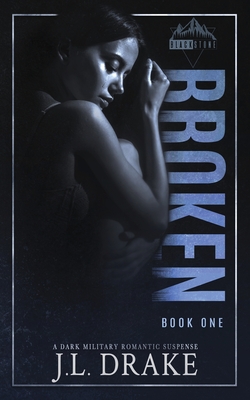 Broken - J. L. Drake