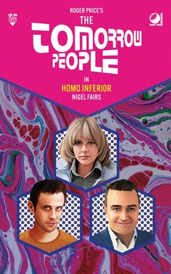 The Tomorrow People - Homo Inferior - Nigel Fairs