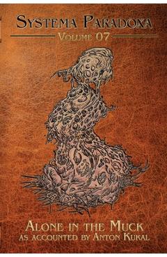 Coperta cărții 'Alone in the Muck: A Tale of the Sewer Blob - Anton Kukal'