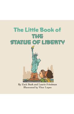 Coperta cărții 'The Little Book of the Statue of Liberty: Introduction for children to the Statue of Liberty, Freedom, Liberty,'