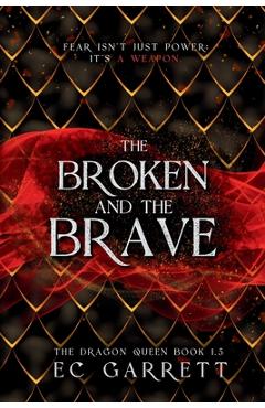 Coperta cărții 'The Broken and The Brave: A Grimdark Fantasy - Ec Garrett'