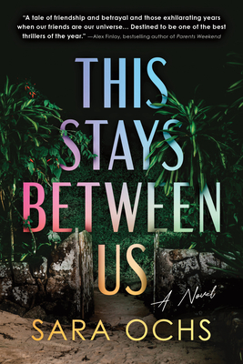 This Stays Between Us - Sara Ochs