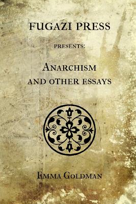 Anarchism - Emma Goldman