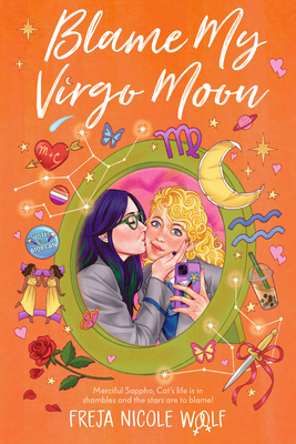 Blame My Virgo Moon - Freja Nicole Woolf