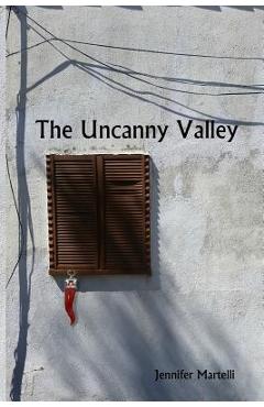 Coperta cărții 'The Uncanny Valley - Jennifer Martelli'