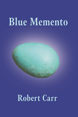 Coperta cărții 'Blue Memento - Robert Carr'