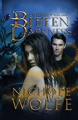 Bitten by Darkness - Nichole Wolfe
