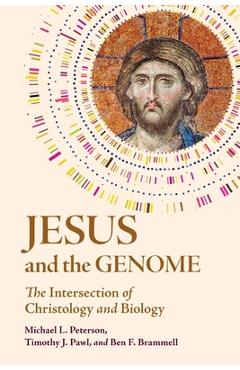 Coperta cărții 'Jesus and the Genome - Michael L. Peterson'