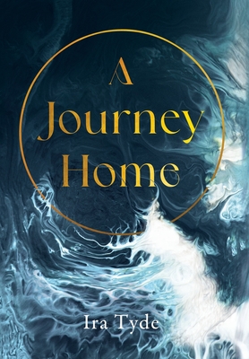 A Journey Home - Ira Tyde