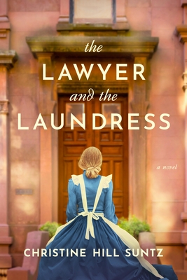 Coperta cărții 'The Lawyer and the Laundress - Christine Hill Suntz'