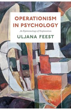 Coperta cărții 'Operationism in Psychology: An Epistemology of Exploration - Uljana Feest'