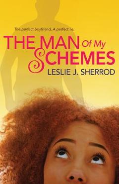 Coperta cărții 'The Man of My Schemes - Leslie J. Sherrod'