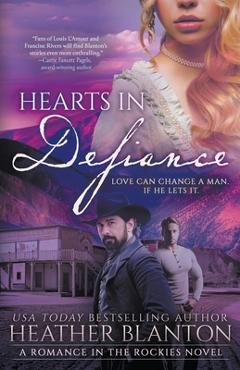 Coperta cărții 'Hearts in Defiance: A Christian Historical Romance Series - Heather Blanton'