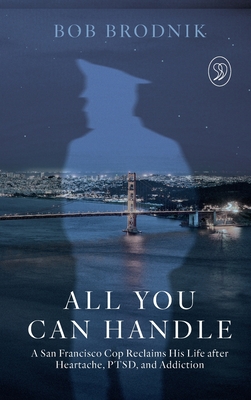 All You Can Handle - Bob Brodnik
