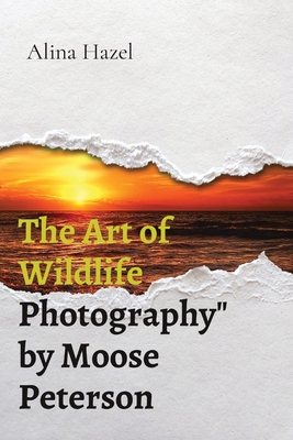 The Art of Wildlife Photography