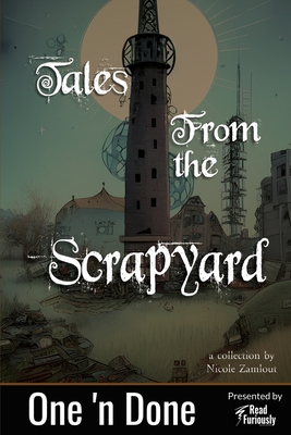 Tales from the Scrapyard - Nicole Zamlout
