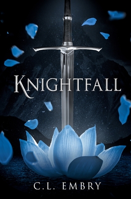 Knightfall - C. L. Embry