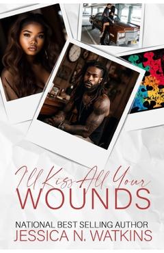Coperta cărții 'I'll Kiss All Your Wounds: Standalone - Jessica N. Watkins'