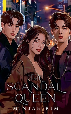 The Scandal Queen - Minjae Kim