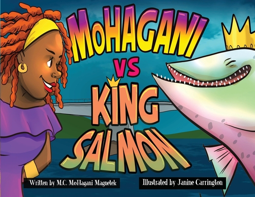 Coperta cărții 'MoHagani vs King Salmon - M. C. Mohagani Magnetek'