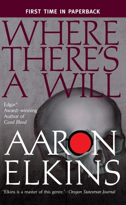 Where There's a Will - Aaron Elkins