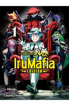 Welcome to Demon School! Iruma-Kun: Irumafia Edition 1 - Osamu Nishi