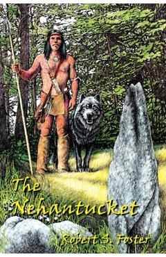 Coperta cărții 'The Nehantucket - Robert S. Foster'