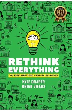 Coperta cărții 'Rethink Everything You Know About Being A 