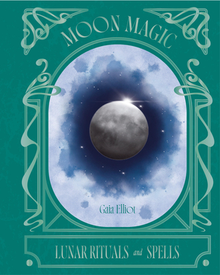 Moon Magic - Gaia Elliot