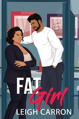 Fat Girl - Leigh Carron