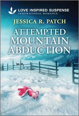 Attempted Mountain Abduction - Jessica R. Patch