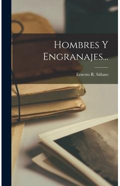 Coperta cărții 'Hombres Y Engranajes... - Ernesto R. Sábato'