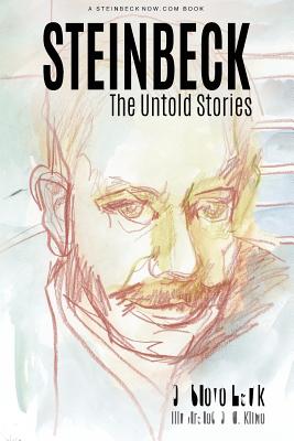 Steinbeck: The Untold Stories - Steve Hauk