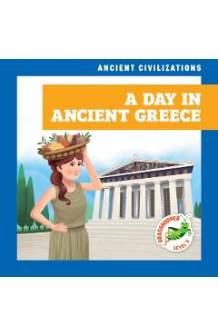Poza produsului A Day in Ancient Greece - Janie Havemeyer