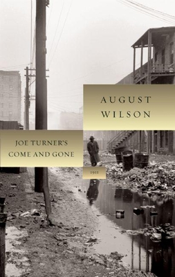 Coperta cărții 'Joe Turner's Come and Gone: 1911 - August Wilson'
