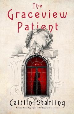 Coperta cărții The Graceview Patient - Caitlin Starling