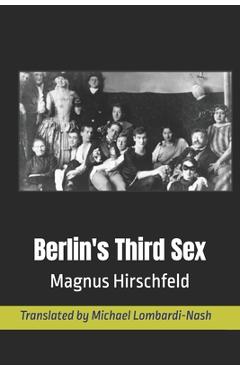 Coperta cărții 'Berlin's Third Sex - Michael Lombardi-nash'