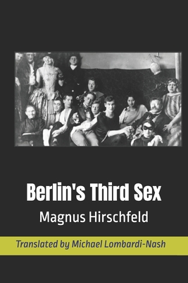 Coperta cărții 'Berlin's Third Sex - Michael Lombardi-nash'