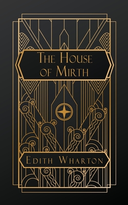 The House of Mirth - Edith Wharton