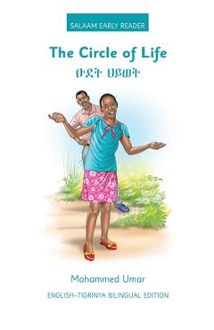 The Circle of Life: English - Tigrinya Bilingual Edition - Mohammed Umar