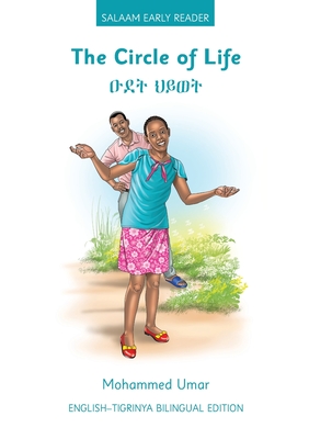 Coperta cărții 'The Circle of Life: English - Tigrinya Bilingual Edition - Mohammed Umar'