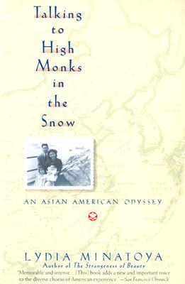 Talking to High Monks in the Snow - Lydia Minatoya