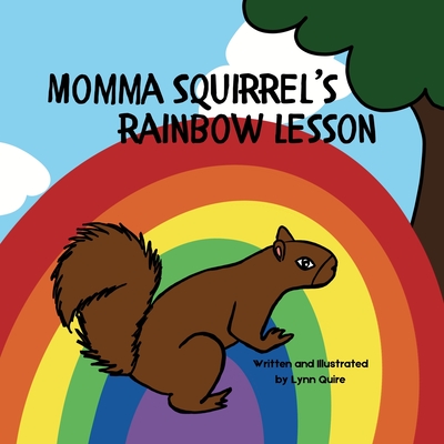 Momma Squirrel's Rainbow Lesson - 