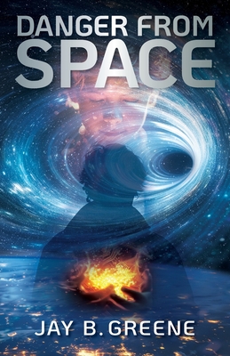 Coperta cărții 'Danger From Space - Jay B. Greene'