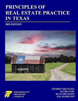 Principles of Real Estate Practice in Texas: Third Edition - Stephen Mettling