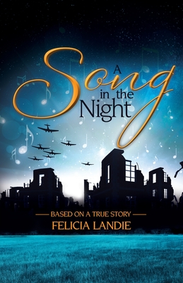 Coperta cărții 'A Song in the Night - Felicia Landie'