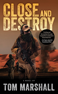 Close and Destroy - Tom Marshall