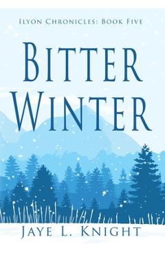 Bitter Winter - Jaye L. Knight