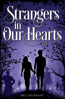 Strangers in Our Hearts - Bri Eberhart