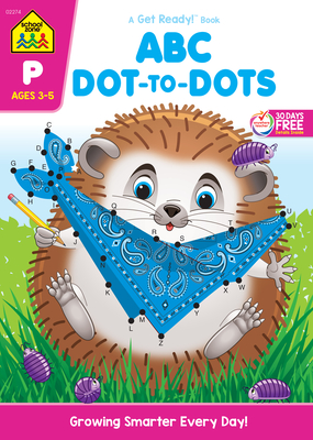 School Zone ABC Dot-To-Dots Workbook - School Zone